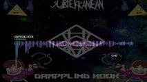 [Riddim] Subterranean - Grappling Hook (Gravity Falls Dubstep)