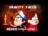 Gravity falls trap remix 2016
