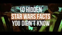10 Hidden Star Wars Facts You Didnt Know
