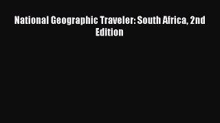 Read National Geographic Traveler: South Africa 2nd Edition Ebook Free