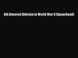 Read 4th Armored Division in World War II (Spearhead) Ebook Free