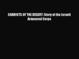Read CHARIOTS OF THE DESERT: Story of the Israeli Armoured Corps PDF Online