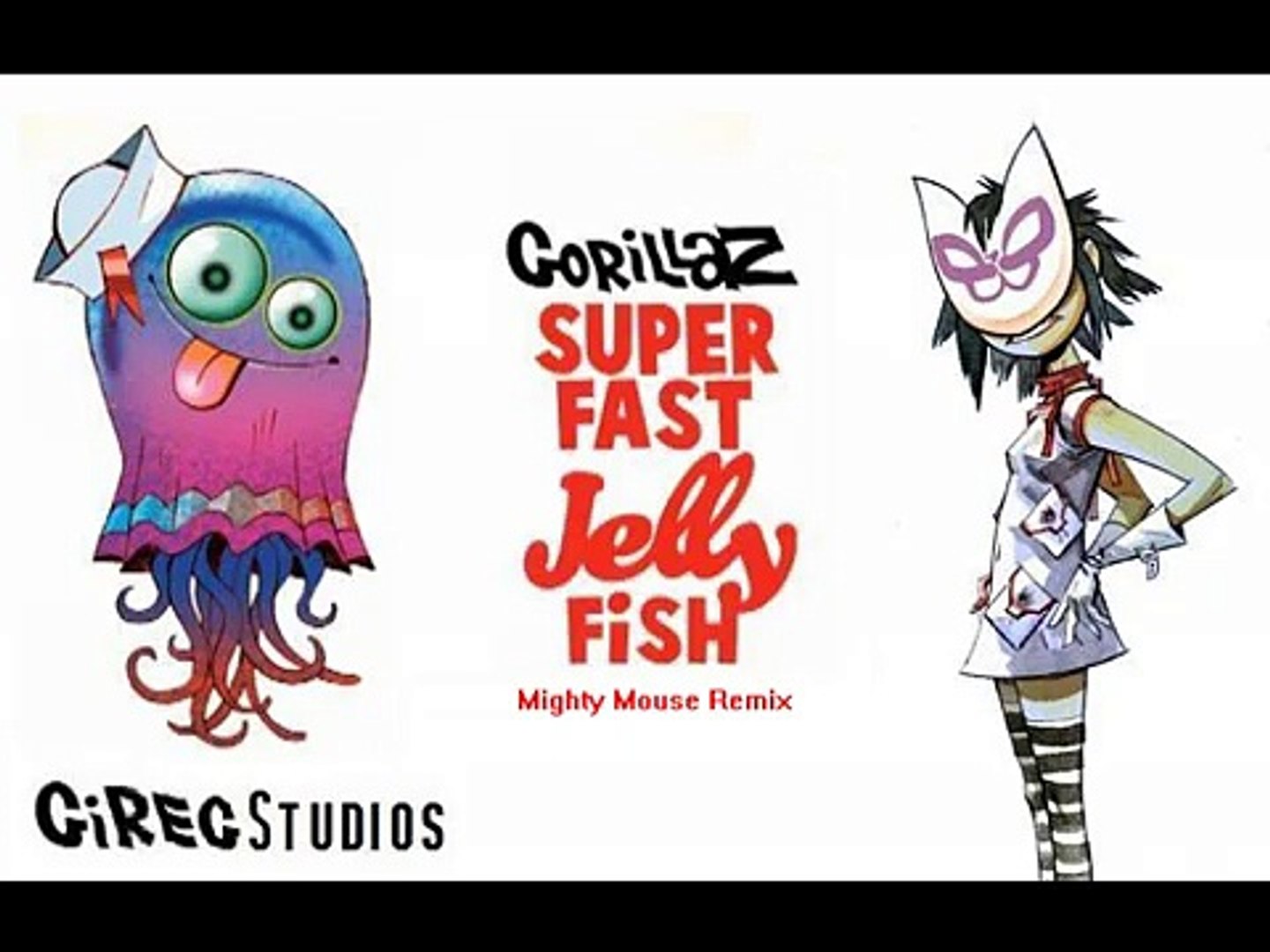 Gorillaz - Superfast Jellyfish (Mighty Mouse Remix)