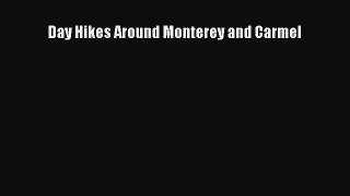 Read Day Hikes Around Monterey and Carmel Ebook Free