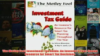 Download PDF  The Motley Fool Investment Tax Guide An Investors YearRound Resource for Smart Tax FULL FREE