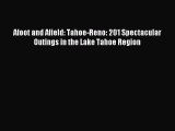 Read Afoot and Afield: Tahoe-Reno: 201 Spectacular Outings in the Lake Tahoe Region Ebook Free