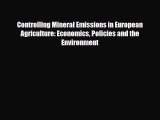[PDF] Controlling Mineral Emissions in European Agriculture: Economics Policies and the Environment