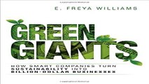 Download Green Giants  How Smart Companies Turn Sustainability into Billion Dollar Businesses