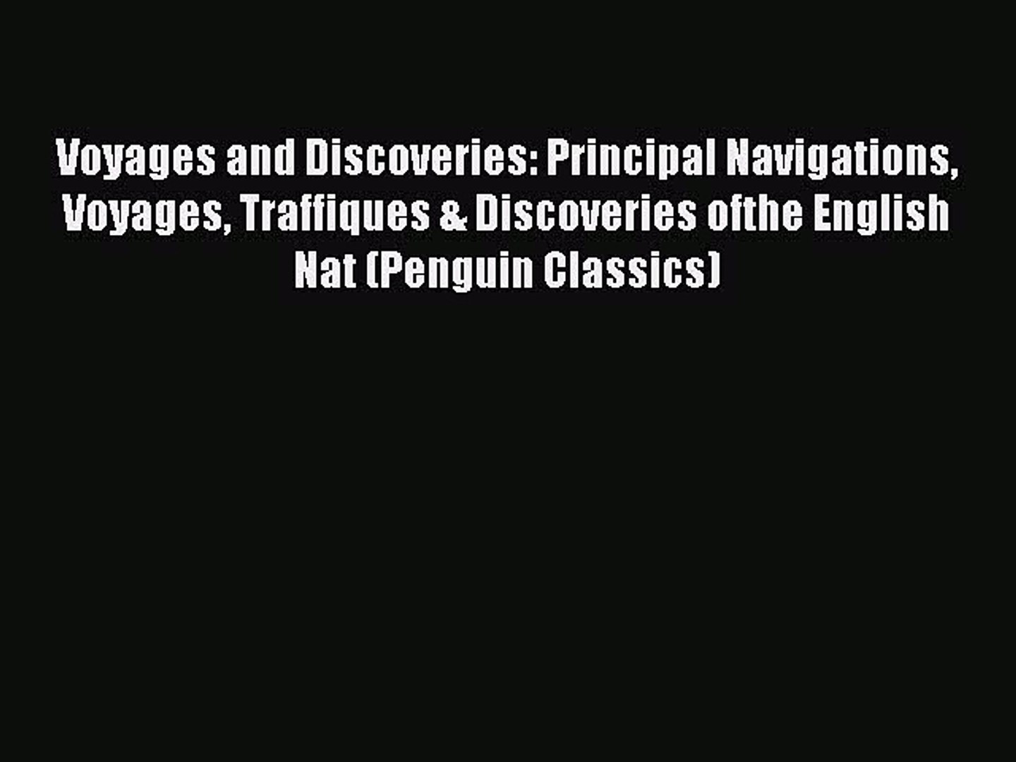 ⁣Read Voyages and Discoveries: Principal Navigations Voyages Traffiques & Discoveries ofthe