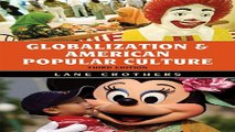 Download Globalization and American Popular Culture