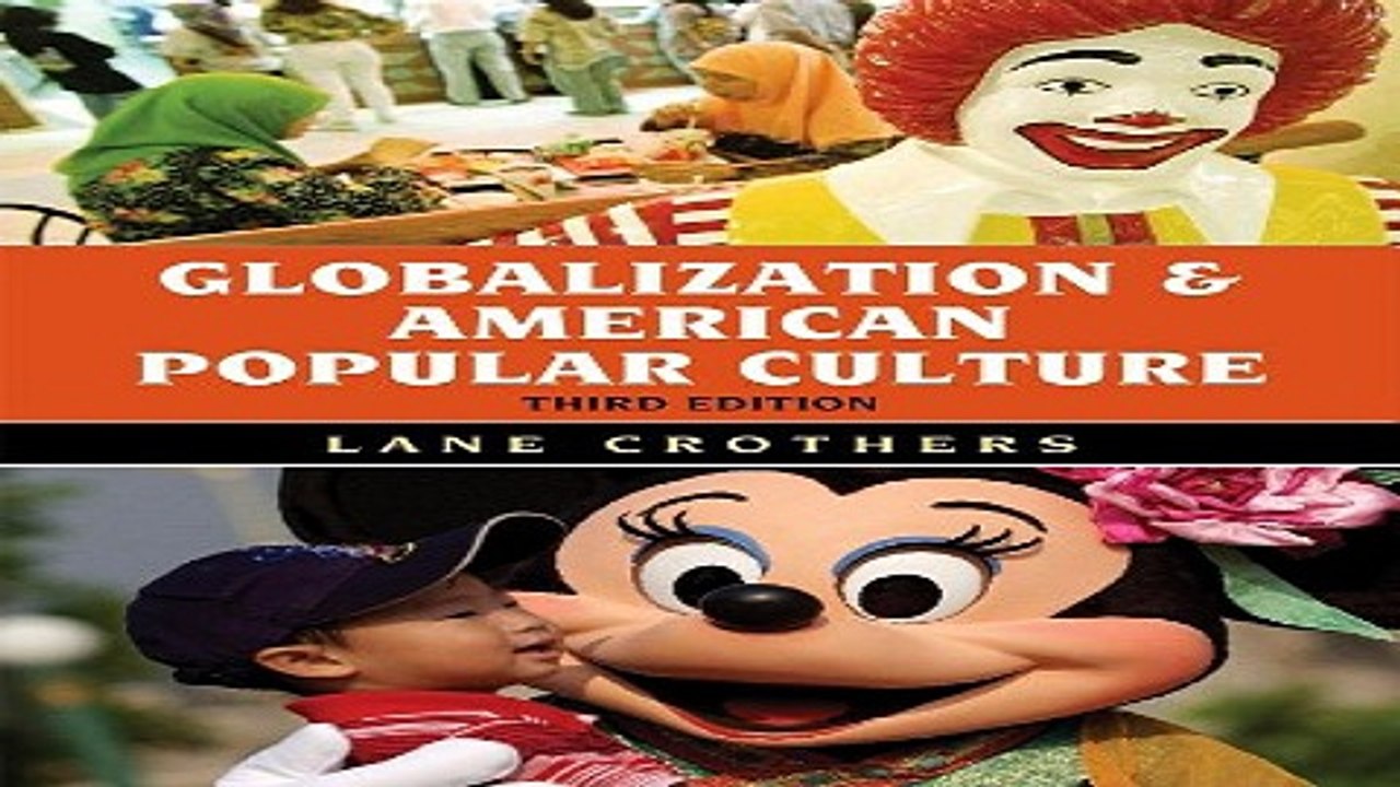 Download Globalization and American Popular Culture
