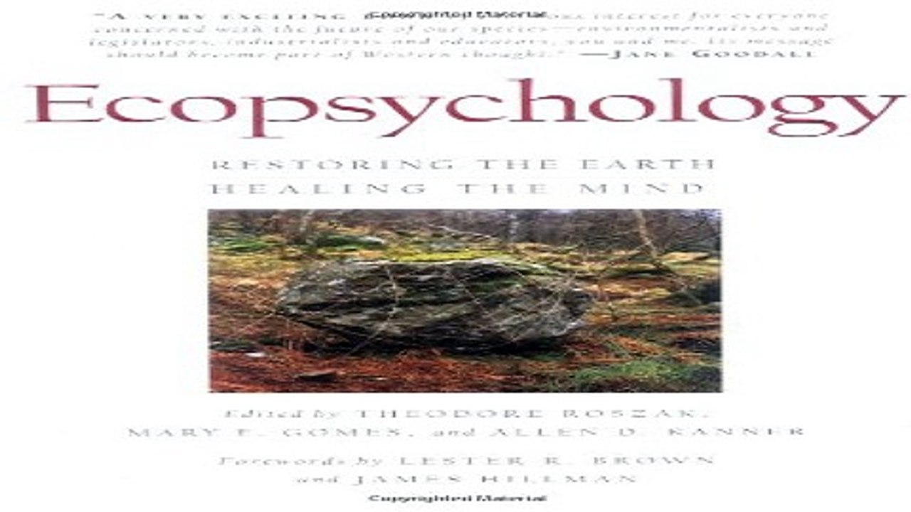 Download Ecopsychology  Restoring the Earth  Healing the Mind