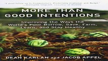 Download More Than Good Intentions  Improving the Ways the World s Poor Borrow  Save  Farm  Learn
