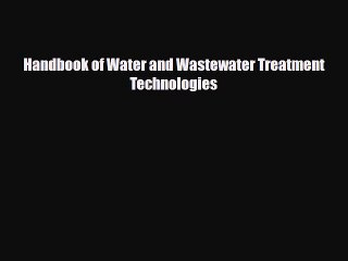 [PDF] Handbook of Water and Wastewater Treatment Technologies Download Online