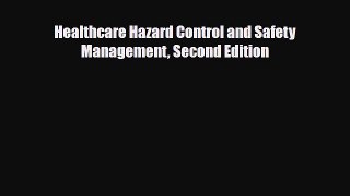 [PDF] Healthcare Hazard Control and Safety Management Second Edition Read Full Ebook