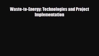[PDF] Waste-to-Energy: Technologies and Project Implementation Download Online