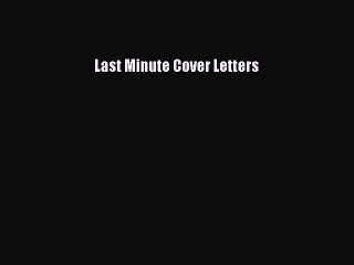 [PDF] Last Minute Cover Letters Download Online