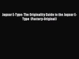 PDF Jaguar E-Type: The Originality Guide to the Jaguar E-Type  (Factory-Original) [PDF] Online