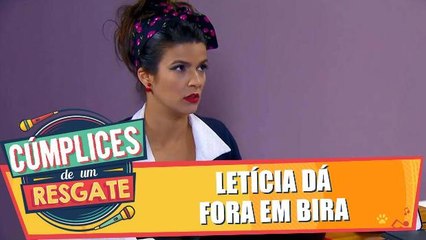 Letícia da fora em Bira