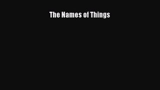 Download The Names of Things PDF Free