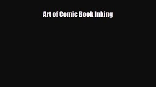 [PDF] Art of Comic Book Inking [Download] Full Ebook
