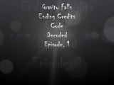 Gravity Falls Ending Credits Code Decoded Episode. 1