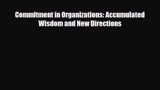 [PDF] Commitment in Organizations: Accumulated Wisdom and New Directions Download Online