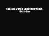 PDF Frank Cho Women: Selected Drawings & Illustrations Read Online