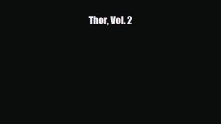 PDF Thor Vol. 2 [Read] Online
