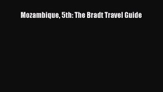 Read Mozambique 5th: The Bradt Travel Guide Ebook Free