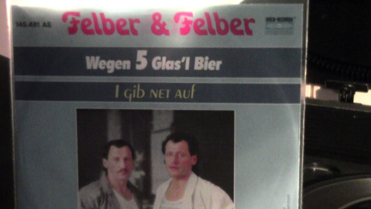 Felber & Felber Wegen 5 Glas`l Bier auf KochRecords 1988