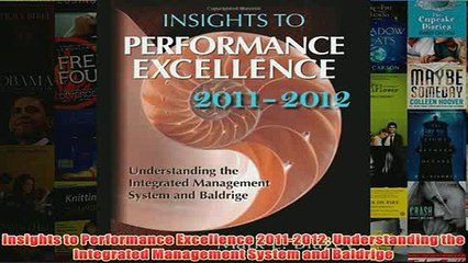 Download PDF  Insights to Performance Excellence 20112012 Understanding the Integrated Management FULL FREE