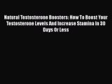 PDF Natural Testosterone Boosters: How To Boost Your Testosterone Levels And Increase Stamina