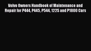 Ebook Volvo Owners Handbook of Maintenance and Repair for P444 P445 P544 122S and P1800 Cars