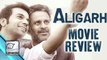 'Aligarh' Movie Review | Manoj Bajpai | Rajkumar Rao