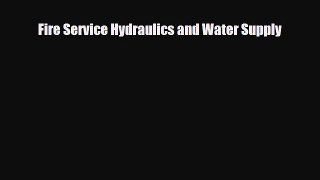 [PDF] Fire Service Hydraulics and Water Supply Download Online