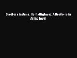 Read Brothers in Arms: Hell's Highway: A Brothers in Arms Novel Ebook Free