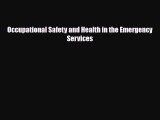 [PDF] Occupational Safety and Health in the Emergency Services Download Full Ebook