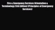 [PDF] Fire & Emergency Services Orientation & Terminology (5th Edition) (Principles of Emergency