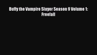 [Download PDF] Buffy the Vampire Slayer Season 9 Volume 1: Freefall Read Online