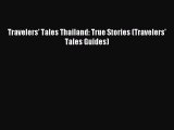 Read Travelers' Tales Thailand: True Stories (Travelers' Tales Guides) Ebook Free