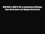 [Download] MGB MGC & MGB GT V8: A celebration of Britains best-loved sports car (Haynes Great