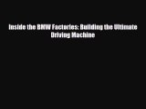 [Download] Inside the BMW Factories: Building the Ultimate Driving Machine [Download] Full