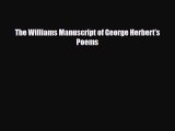 PDF The Williams Manuscript of George Herbert's Poems [PDF] Online