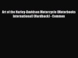 PDF Art of the Harley-Davidson Motorcycle (Motorbooks International) (Hardback) - Common Free