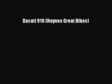 PDF Ducati 916 (Haynes Great Bikes) Read Online