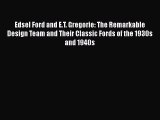 Book Edsel Ford and E.T. Gregorie: The Remarkable Design Team and Their Classic Fords of the