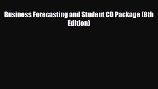 [PDF] Business Forecasting and Student CD Package (8th Edition) Download Online
