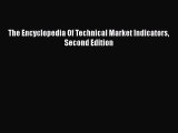 [PDF] The Encyclopedia Of Technical Market Indicators Second Edition [Download] Online