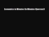 [PDF] Economics in Minutes (In Minutes (Quercus)) [Download] Online